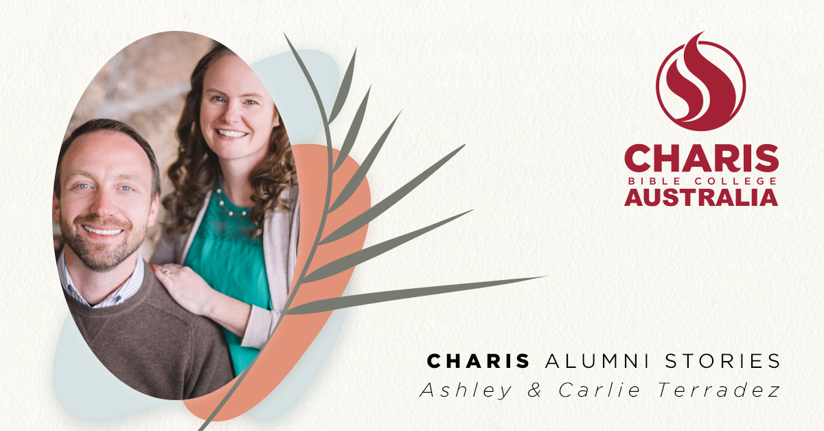 Ashley & Carlie Terradez – Why CHARIS is dear to our hearts