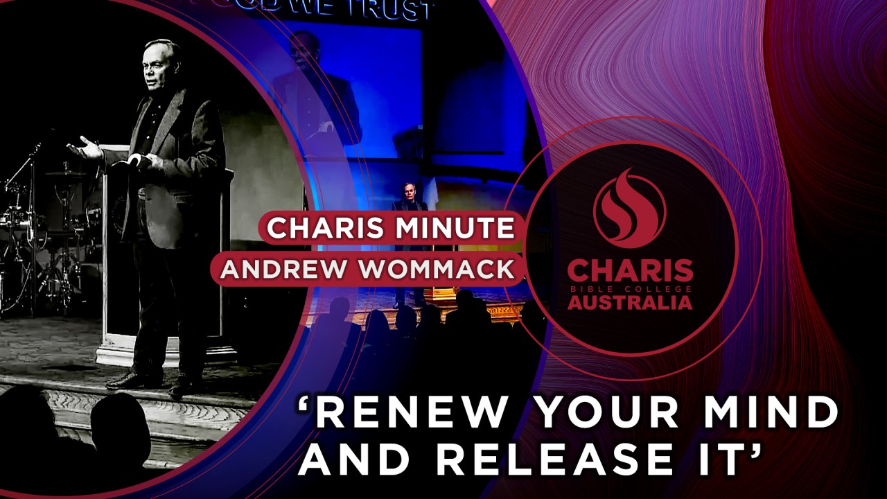 Renew Your Mind And Release It