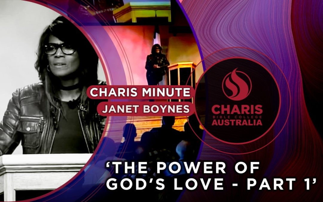 The Power Of God’s Love Part 1