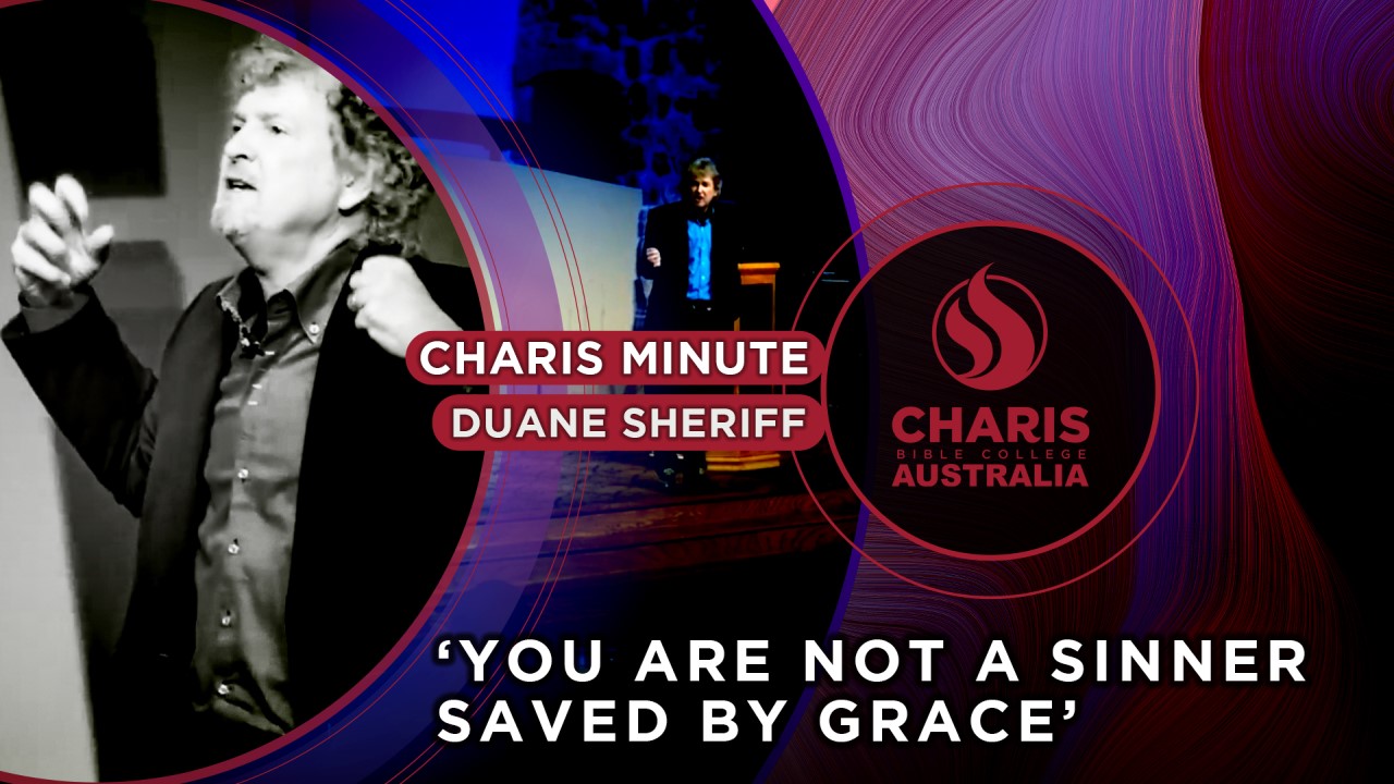 You Are Not A Sinner Saved By Grace