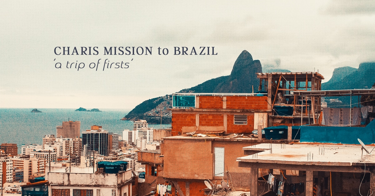 Brazil – A Trip of Firsts
