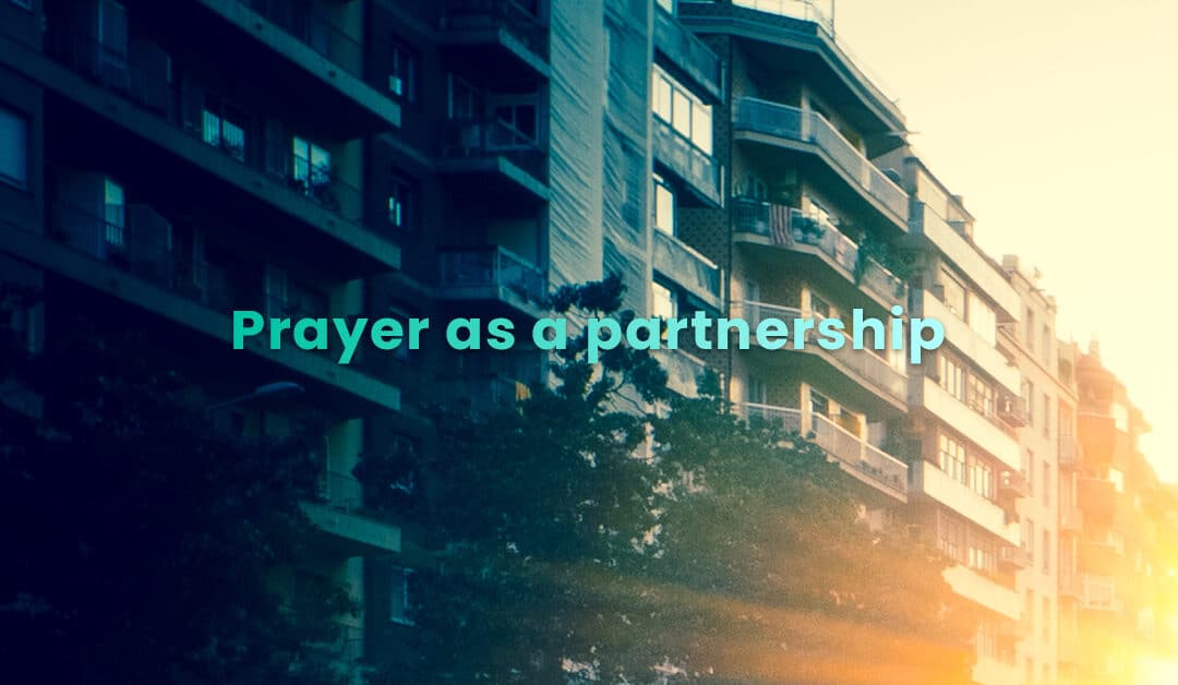 Prayer as a partnership