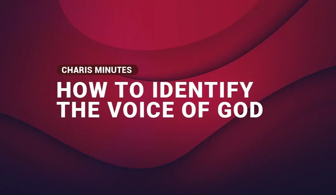 How to identify the voice of God