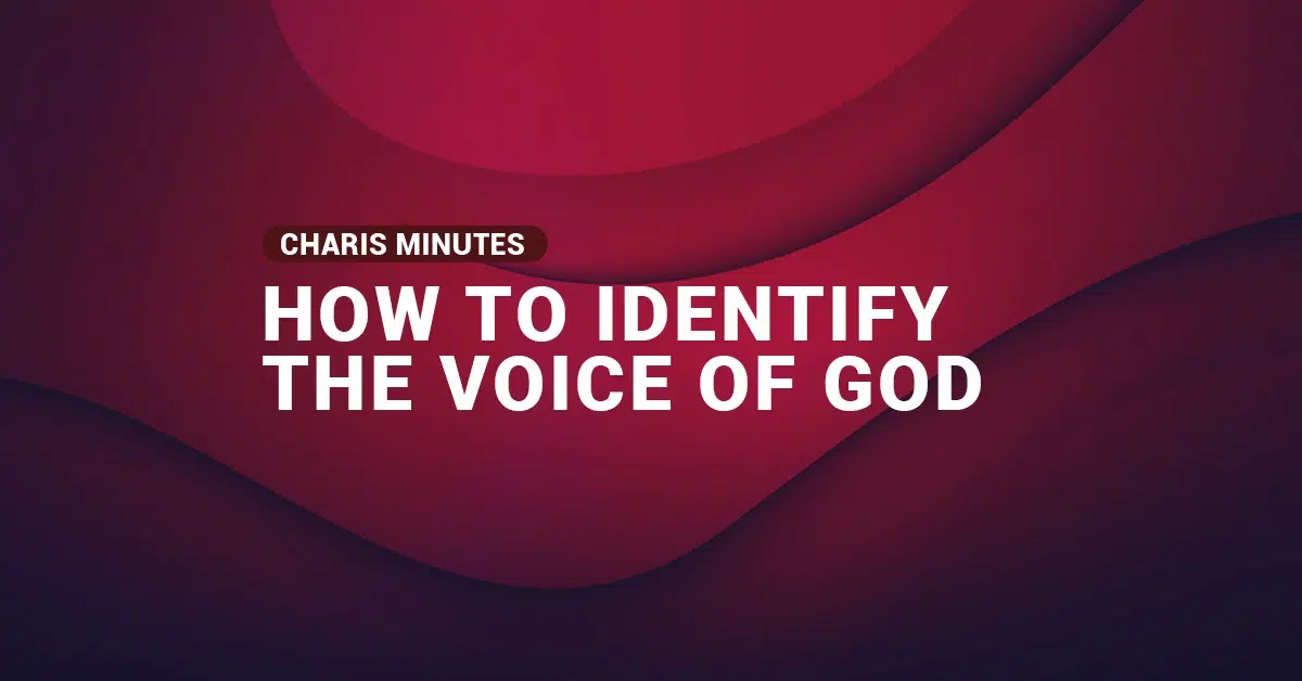 How to identify the voice of God