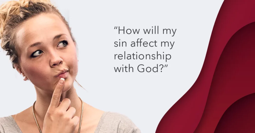What are effects of sin on relationship with God