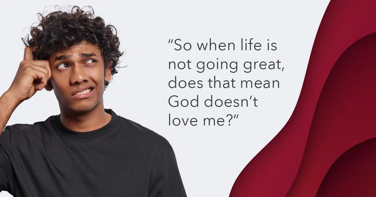 how to experience God's love when life is tough
