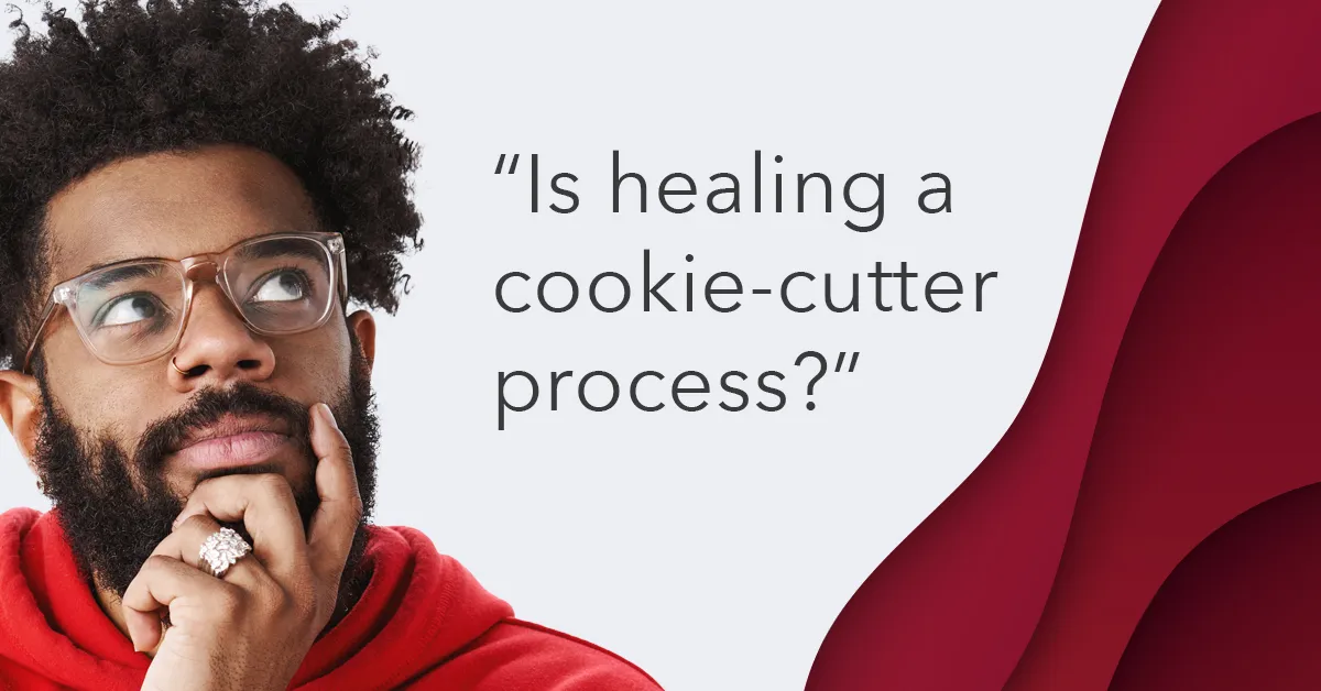 becoming healed is it a cookie cutter process