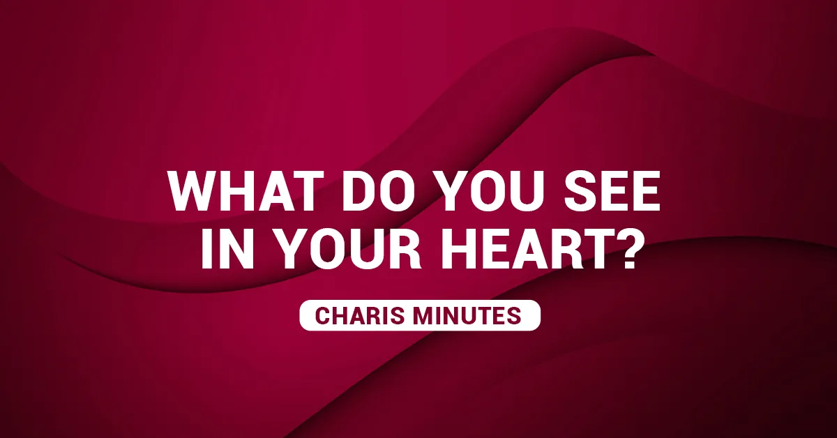 what do you see in your heart blog thumbnail